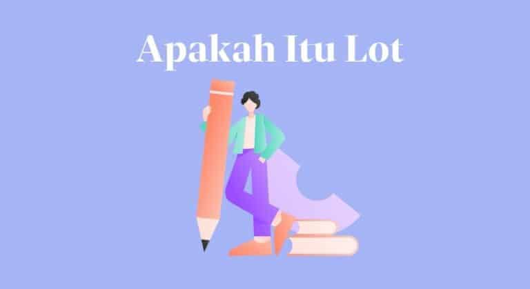 apakah itu lot